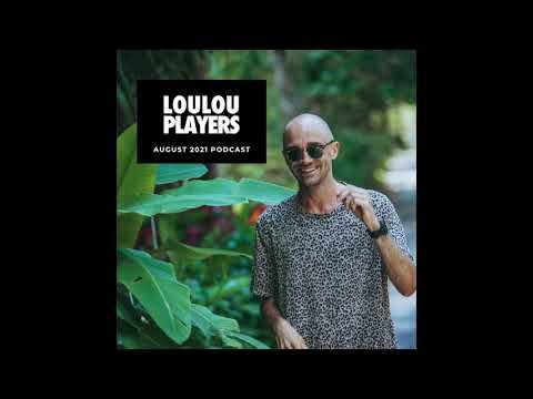 Loulou Players August 2021 Podcast