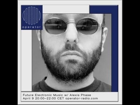 04. Future Electronic Music - Alexis Phase [2 hours Mix]