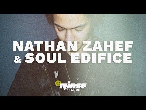 Nathan Zahef b2b Soul Edifice (DJ set) | Rinse France