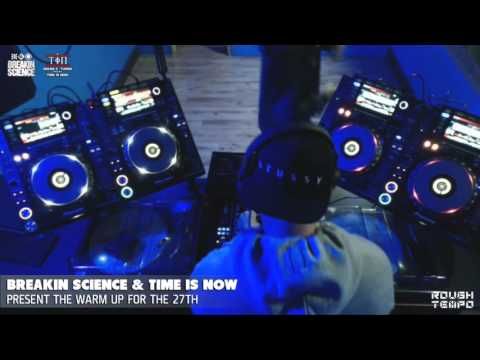 TURNO Presents The BREAKIN' SCIENCE & TIME IS NOW WARM UP on ROUGH TEMPO - February 2016