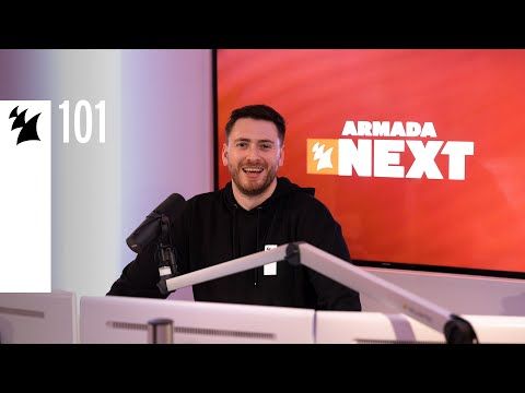 Armada Next - Episode 101