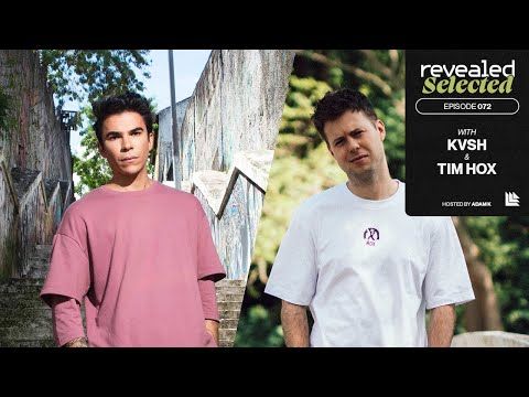 Revealed Selected Revealed Selected 072 - Tim Hox, KVSH, Kaiz3n and Cheery-O