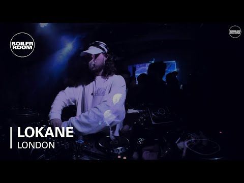 Lokane Boiler Room London DJ Set