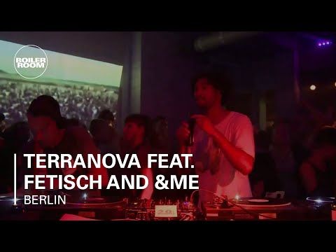 Terranova feat. Fetisch AND &ME Boiler Room Berlin DJ Set