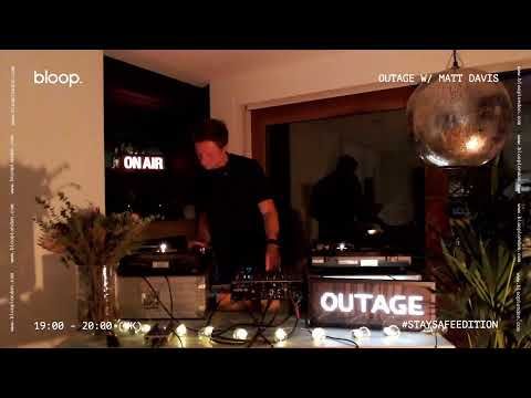 Outage w/ Matt Davis #StaySafeEdition - 20.5.2020