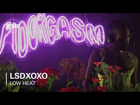 LSDXOXO | Low Heat: Floorgasm