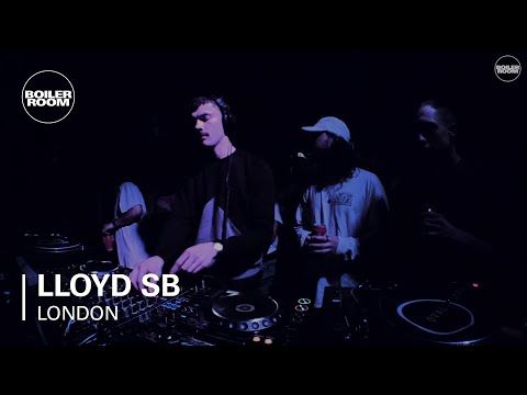 Lloyd SB Boiler Room London DJ Set