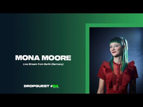 Dropguest #04 - Mona Moore  (Progressive, Melodic, Techno)