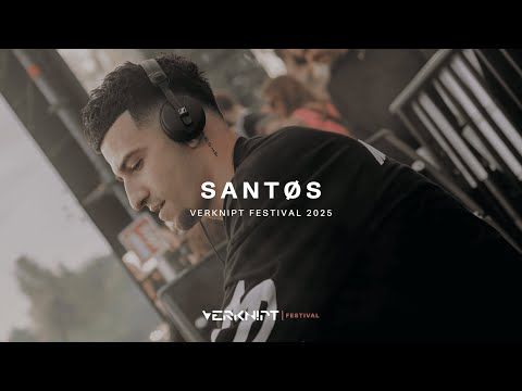 SANTØS @ Verknipt Festival, 2025