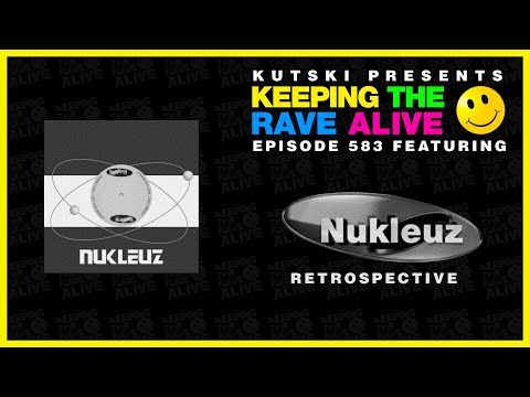 KTRA Episode 583: Nukleuz Retrospective