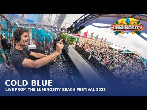 COLD BLUE - Live from the Luminosity Beach Festival 2023 #LBF23