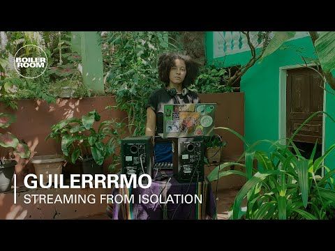 Guilerrrmo | Boiler Room: Streaming From Isolation with Mamba Negra