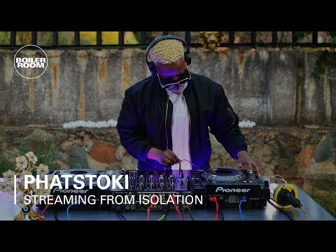 Phatstoki | Boiler Room: Streaming from Isolation with Pussy Party