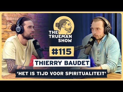 The Trueman Show #115 Thierry Baudet 'Het is tijd voor spiritualiteit'