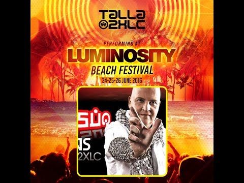 Talla 2XLC [FULL SET] @ Luminosity Beach Festival 24-06-2016