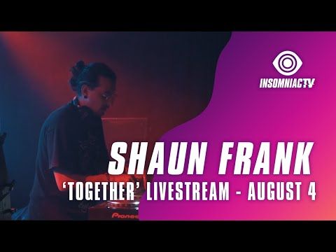 Shaun Frank for the 'Together' Livestream (August 4, 2021)