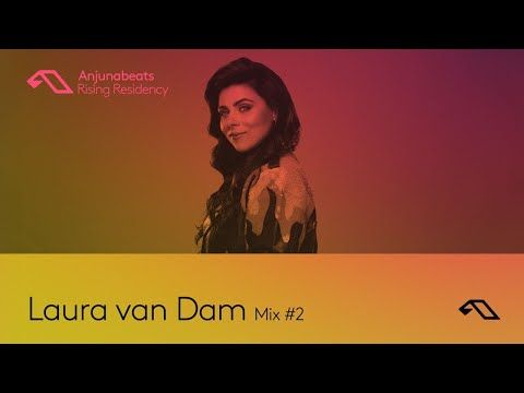 The Anjunabeats Rising Residency with Laura van Dam #2