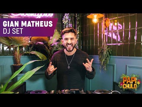 Gian Matheus (DJ set) X Papi Chulo
