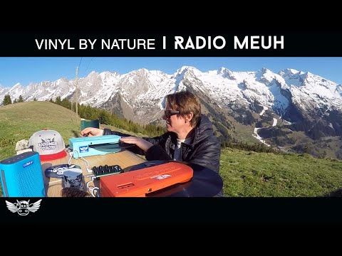 Radio Meuh | Vinyl By Nature | Extra Session #1 | La Clusaz