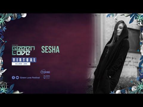 SESHA @ Green Love Virtual