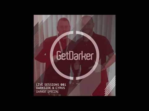 Darkside & Cyrus - GetDarker Live Sessions 001 - UK Garage Vinyl Special