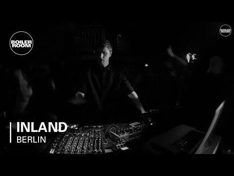 Inland Boiler Room Berlin Live Set