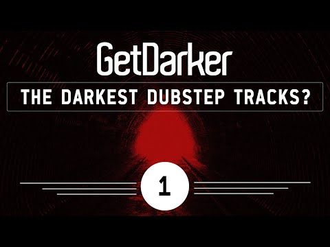 The Darkest Dubstep Tracks? #001 w/ Darkside