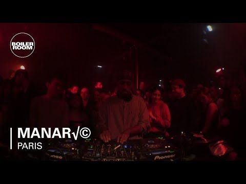 Manaré Boiler Room Paris DJ set