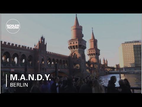 M.A.N.D.Y. Boiler Room Berlin DJ Set