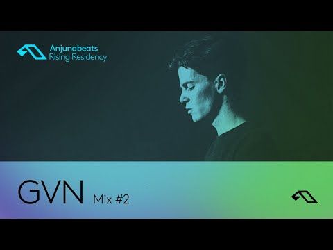 The Anjunabeats Rising Residency with GVN #2