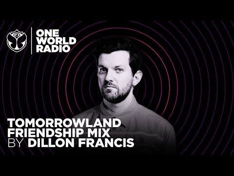 One World Radio - Friendship Mix - Dillon Francis