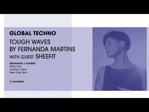 "Tough Waves" by Fernanda Martins - Episode 5 / Guest Sheefit - Maxximum Radio Residency (Paris)