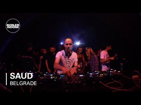 Saud | Boiler Room x Belgrade: Drugstore