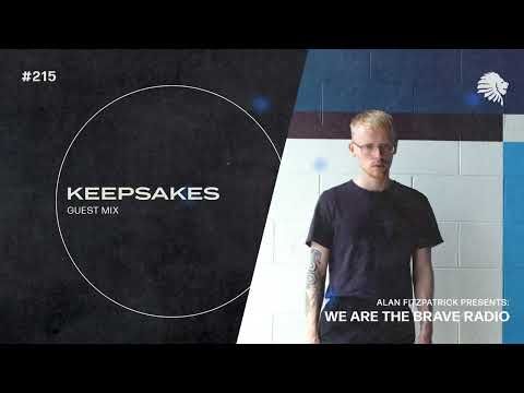 We Are The Brave Radio 215 (Guest Mix from Keepsakes)