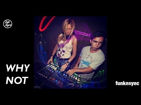 FunkNSync @ WHY NOT #13