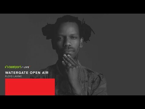 Floyd Lavine - Watergate Open Air 2019 - Beatport Live