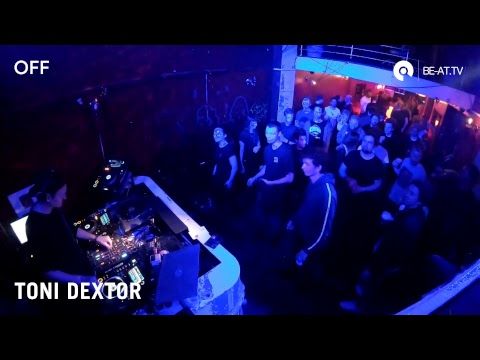 Toni Dextor @ OFF Stream | BE-AT.TV