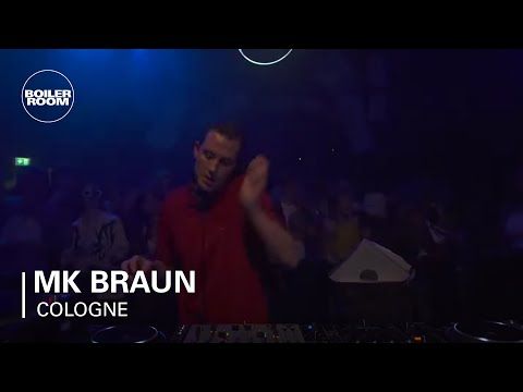 MK Braun | Boiler Room Cologne