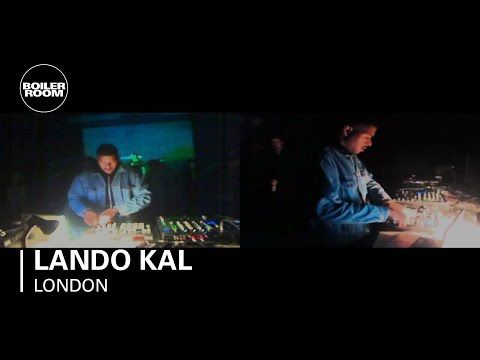 Lando Kal live in the Boiler Room