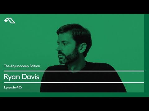 The Anjunadeep Edition 435 with Ryan Davis