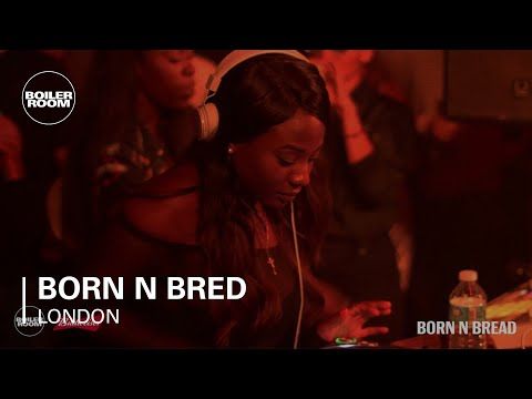 BORN N BREAD Boiler Room x Budweiser London DJ Set