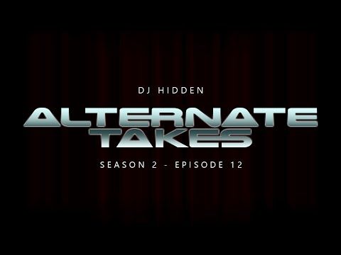 DJ Hidden - Alternate Takes  (S02E12)