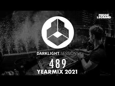 Fedde Le Grand - Darklight Sessions 489 [YEARMIX 2021]