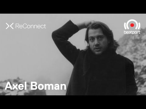Axel Boman DJ set @ ReConnect | Beatport Live