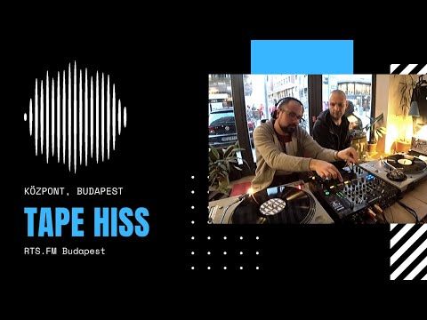 Tape Hiss x RTS.FM Budapest 14.02.2020