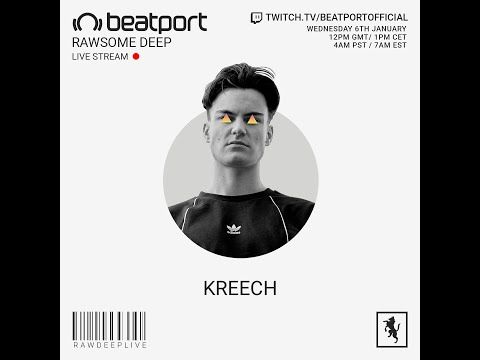 Kreech DJ set - Rawsome Deep | @Beatport Live