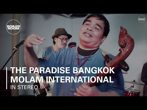 The Paradise Bangkok Molam International Band - Boiler Room In Stereo