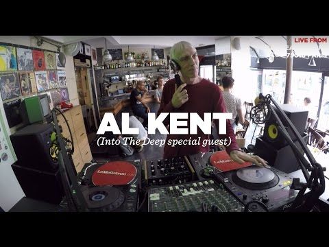 Al Kent • DJ Set • Into The Deep special guest • Le Mellotron