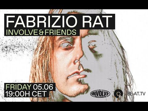 Premiere: Fabrizio Rat - Involve & Friends | BE-AT.TV