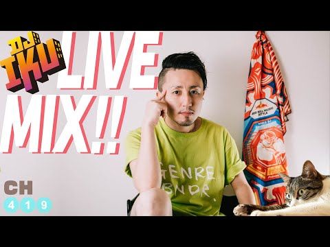 3Style Global DJ's Live Stream DJ IKU【CH419 - EP.007 w/ENG SUB】DJcity Japan / Beatsource